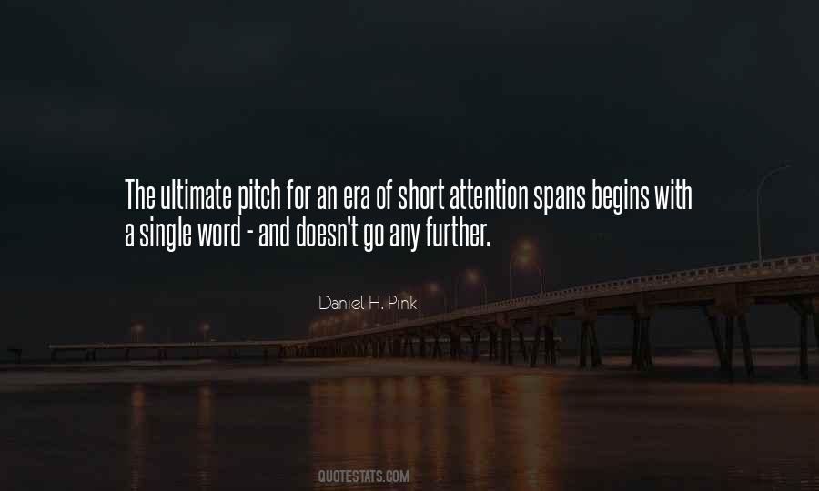 Quotes About Attention Spans #1203777