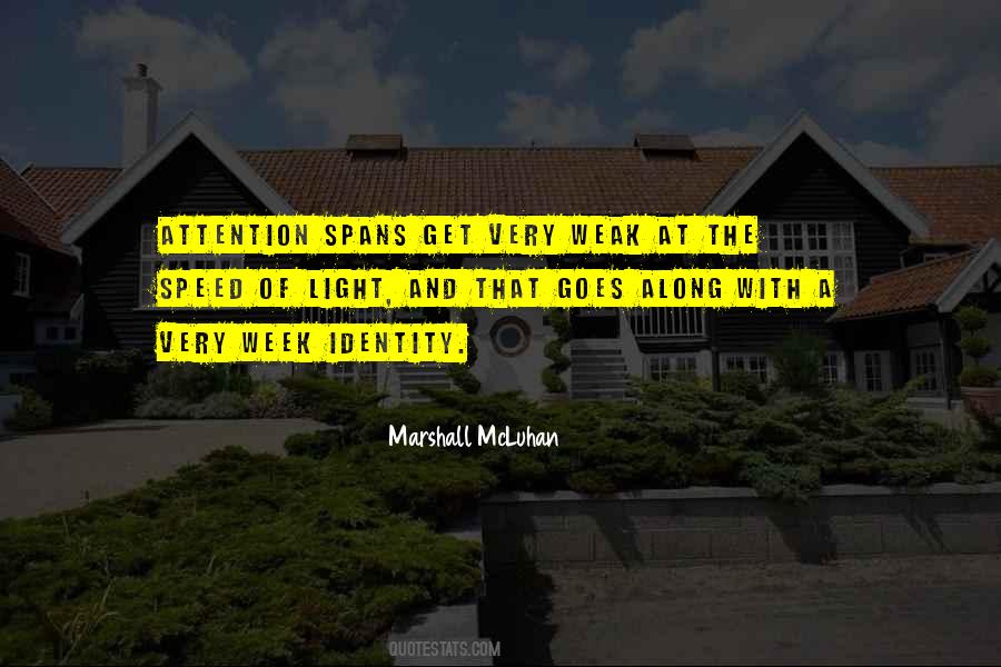 Quotes About Attention Spans #368038