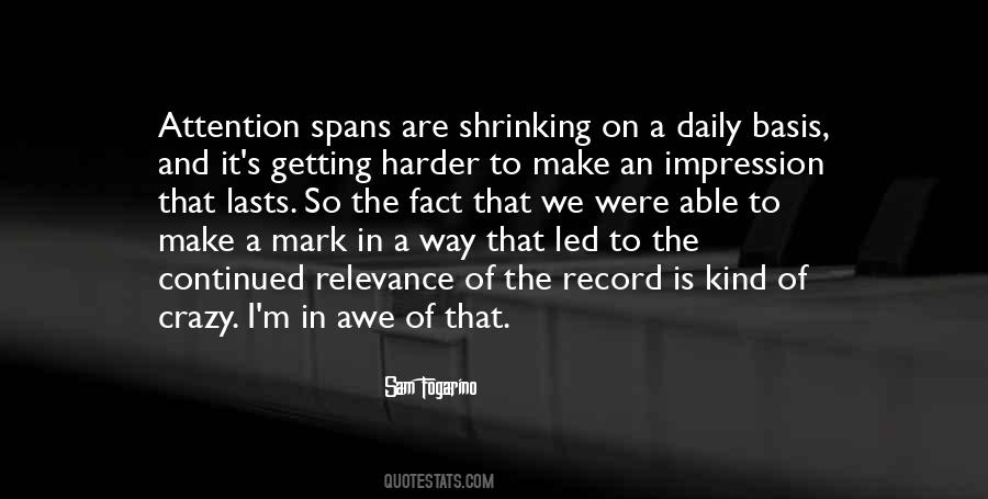 Quotes About Attention Spans #889443