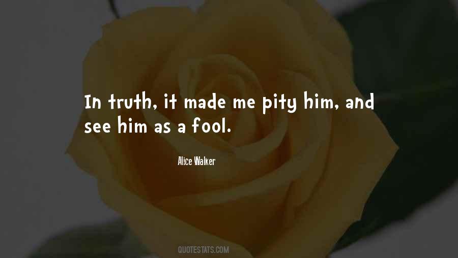 Quotes About Being Made A Fool #1726972