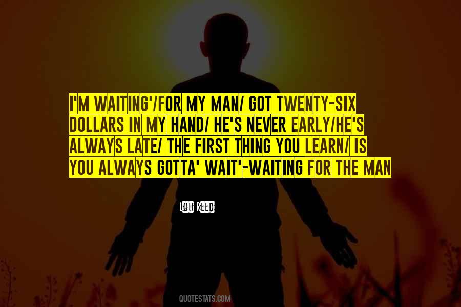 Never Too Late To Learn Quotes #1554537