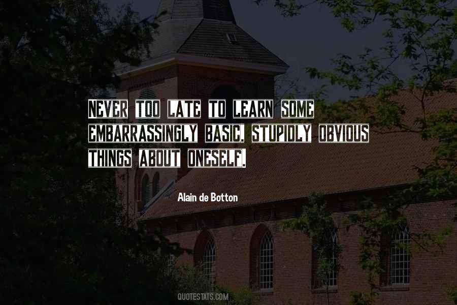 Never Too Late To Learn Quotes #740940