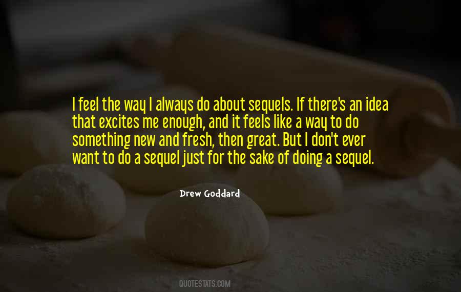 Quotes About I Want Something New #1509550