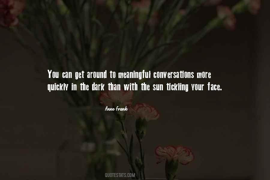 Quotes About Meaningful Conversations #1138766