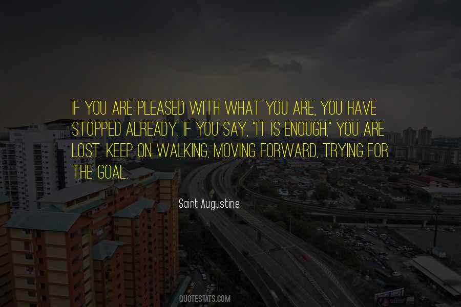 Quotes About Walking Forward #1019120
