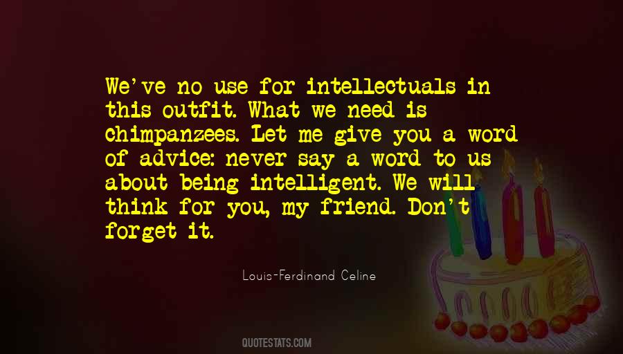 Quotes About Intelligent Friend #448262