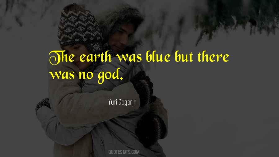 Earth Was Quotes #1542853