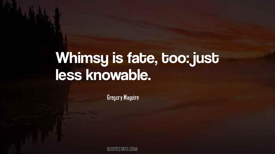 Quotes About Whimsy #335503