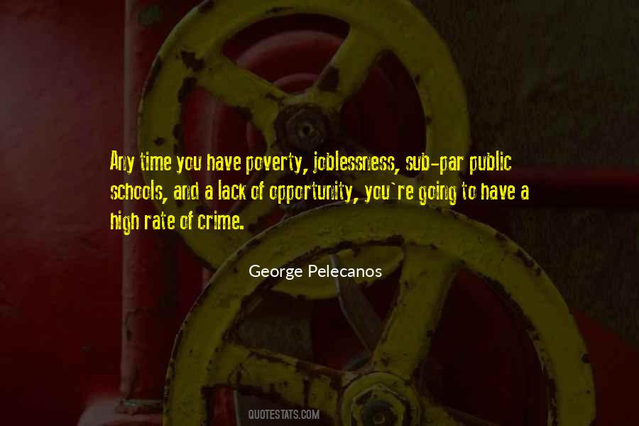 Quotes About Crime And Poverty #93399