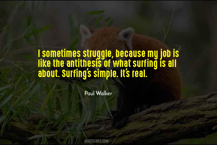 Struggle Was Real Quotes #375157