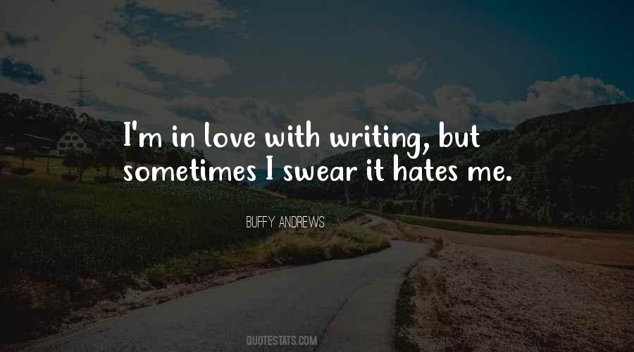 Writers On Writing Life Quotes #11550