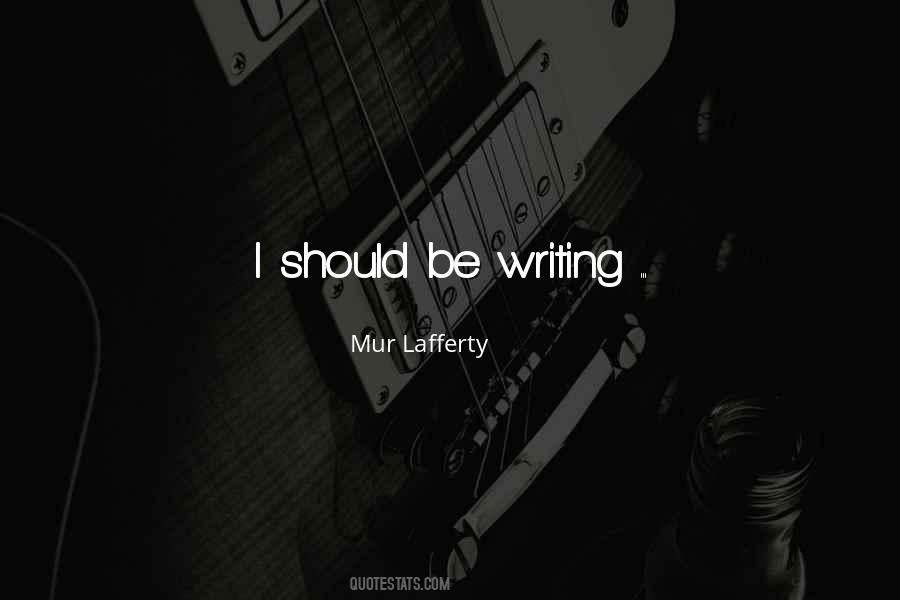 Writers On Writing Life Quotes #289148