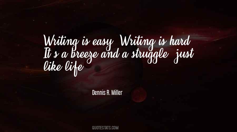 Writers On Writing Life Quotes #796608
