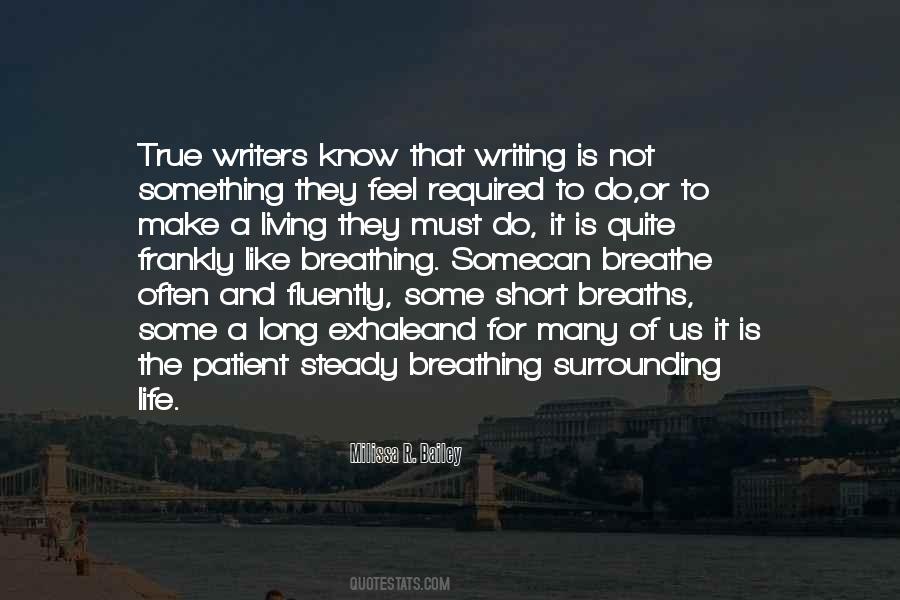 Writers On Writing Life Quotes #849620