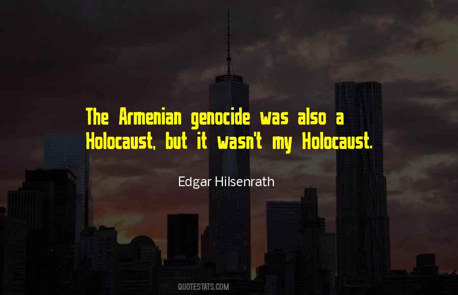 Quotes About Holocaust Genocide #1413988