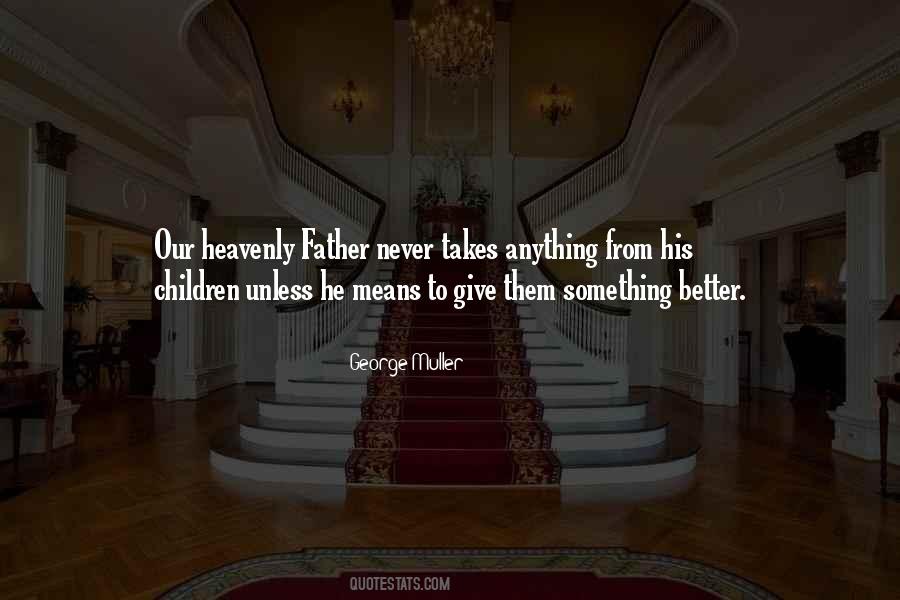 Quotes About What It Means To Be A Father #318955