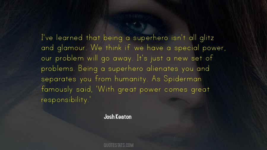 Great Responsibility Quotes #1299648