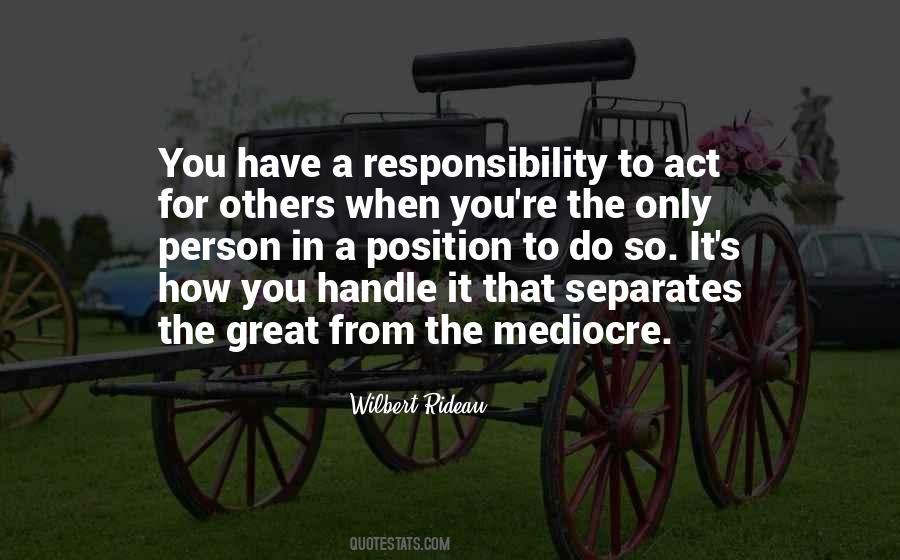 Great Responsibility Quotes #50405