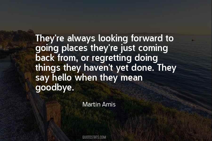 Quotes About Goodbye #1034566