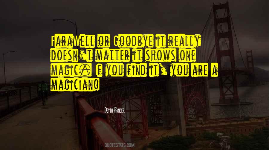 Quotes About Goodbye #1276189