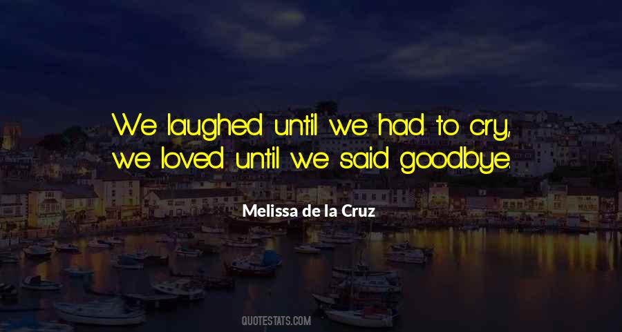 Quotes About Goodbye #1335499