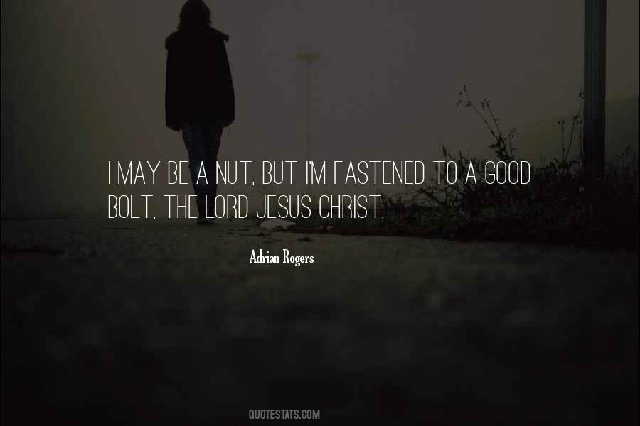 Quotes About Lord Jesus Christ #1102507