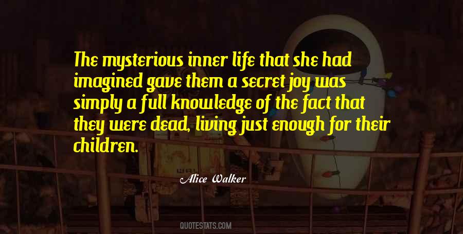 Quotes About Living A Secret Life #872119