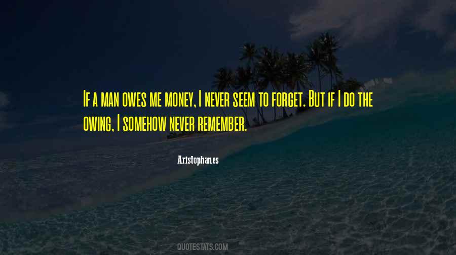 Quotes About Never Forget Me #312364