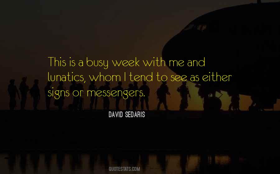 Quotes About A Busy Week #571159