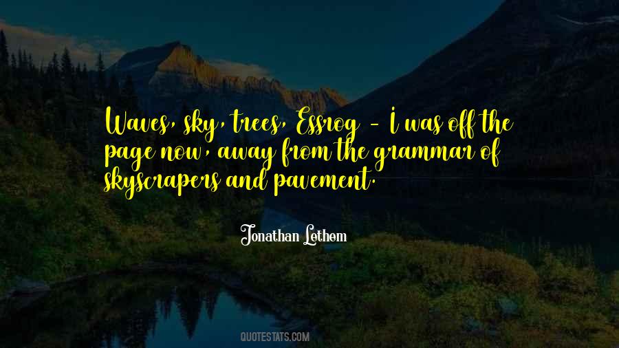 Quotes About Sky And Trees #852373