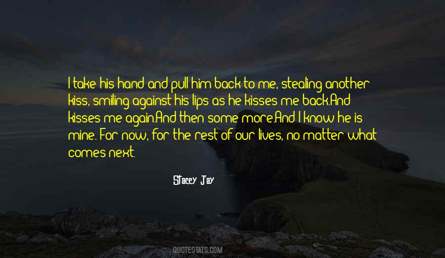 Quotes About He's Mine Now #1338280 Quotes About He's Mine Now #1338280