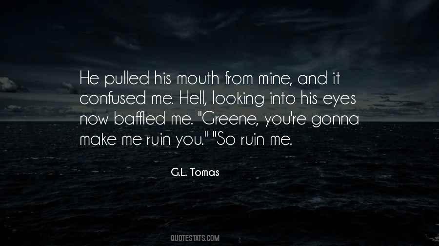 Quotes About He's Mine Now #1815429 Quotes About He's Mine Now #1815429