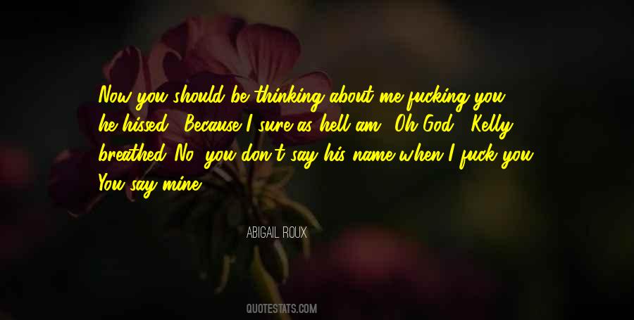 Quotes About He's Mine Now #35296 Quotes About He's Mine Now #35296