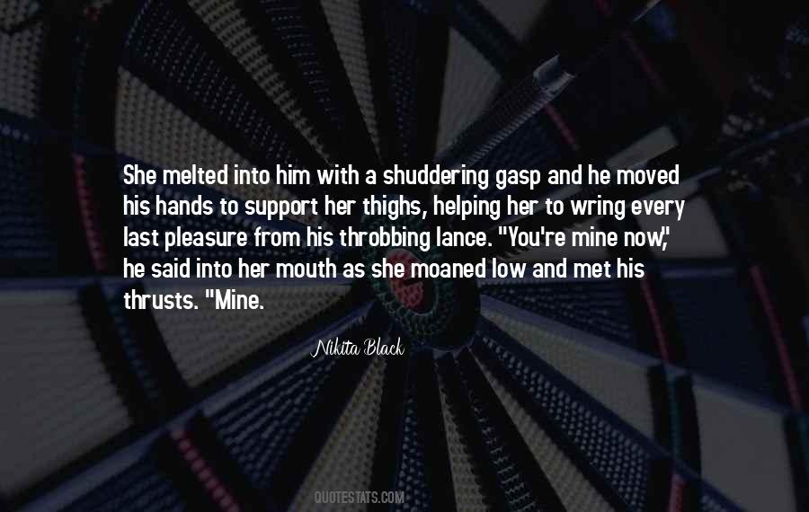 Quotes About He's Mine Now #838583 Quotes About He's Mine Now #838583