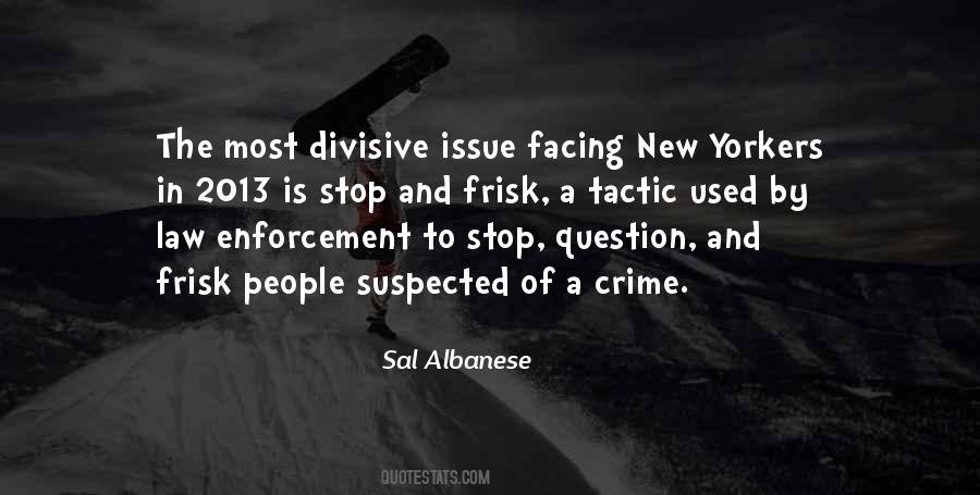 Quotes About Stop And Frisk #169174