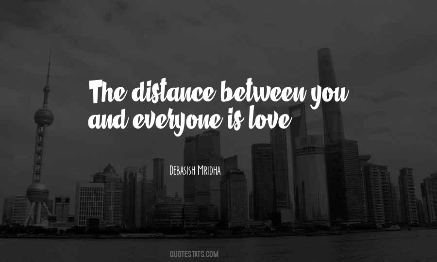 Quotes About Distance Between Love #1122257