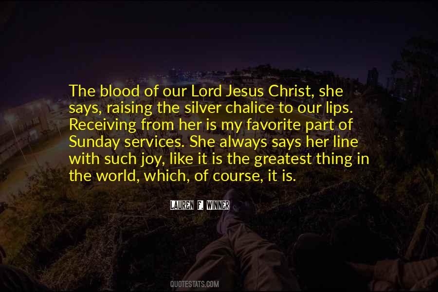 Quotes About The Blood Of Jesus Christ #1541933