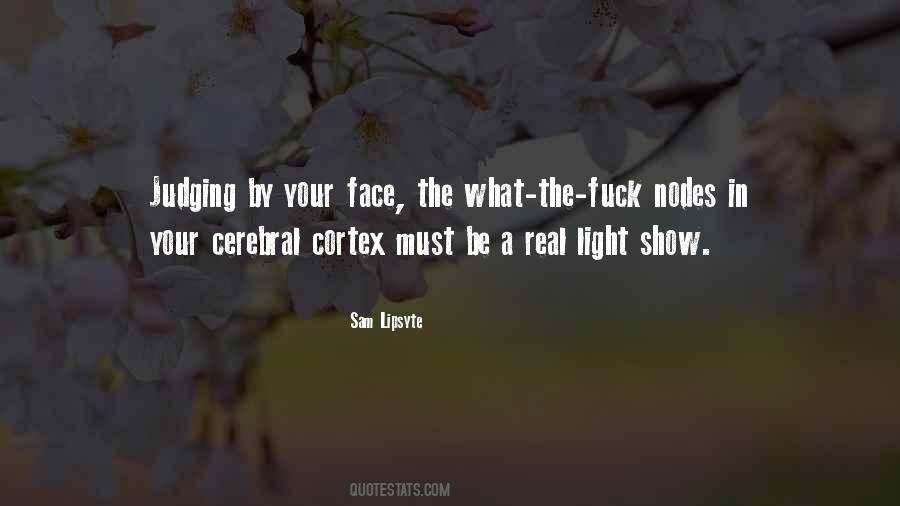 Quotes About Light In Your Face #721409