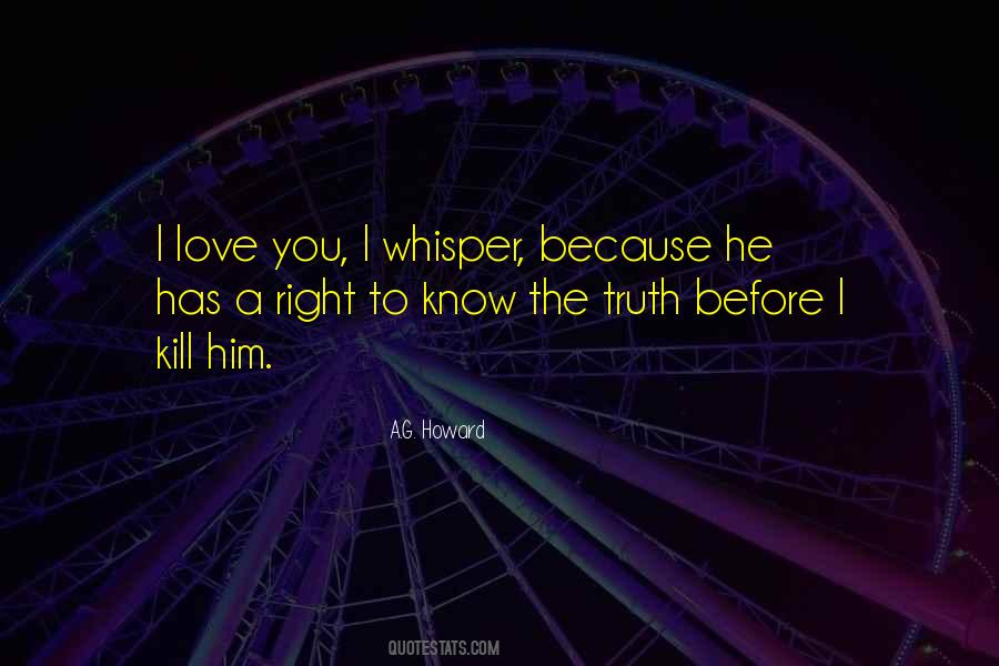 A Right To Know Quotes #1572831