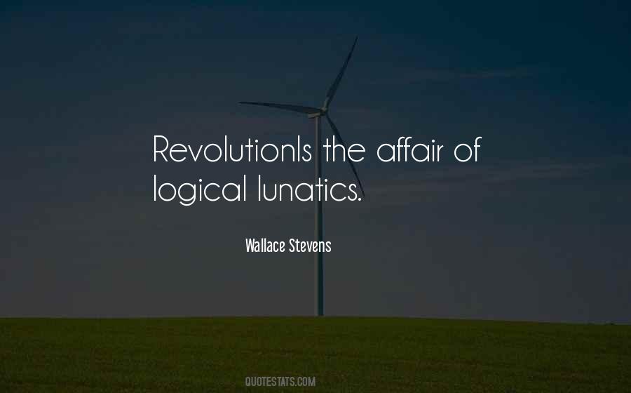 Quotes About Lunatics #572618