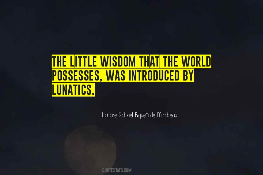 Quotes About Lunatics #643283