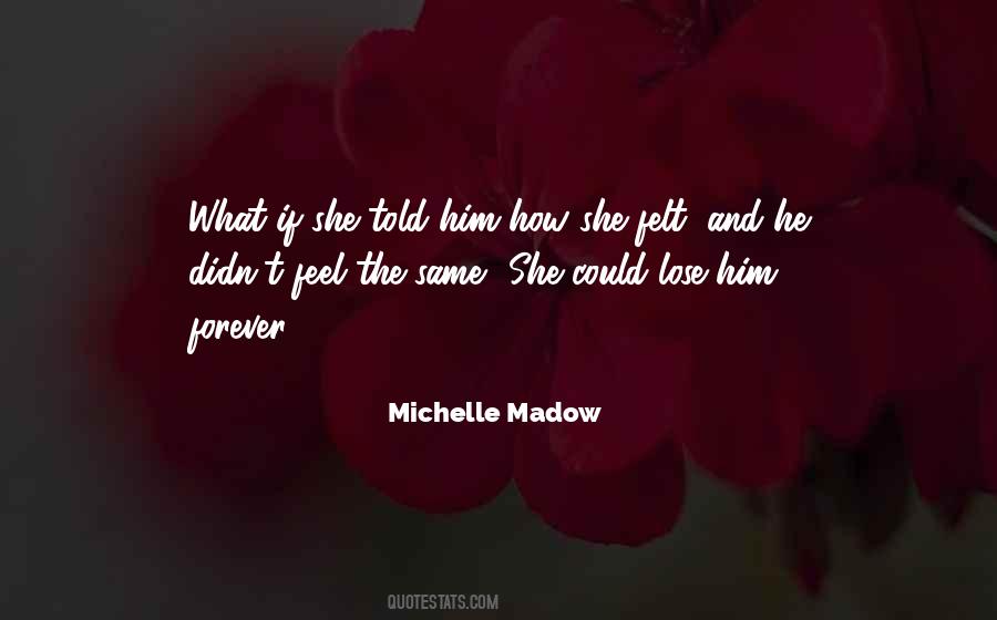 Him How Quotes #1273491