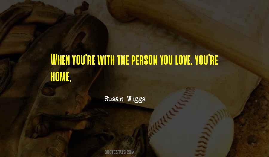 Quotes About Person You Love #1421313