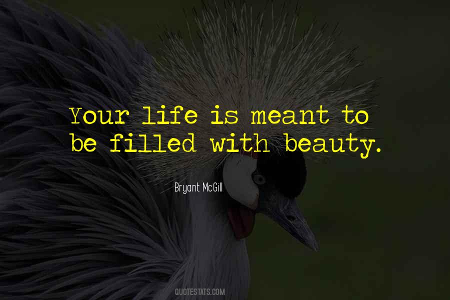 Life Is Meant Quotes #1515882