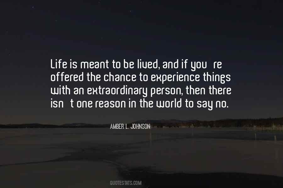Life Is Meant Quotes #399083