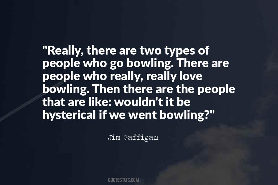 Quotes About Bowling #858462