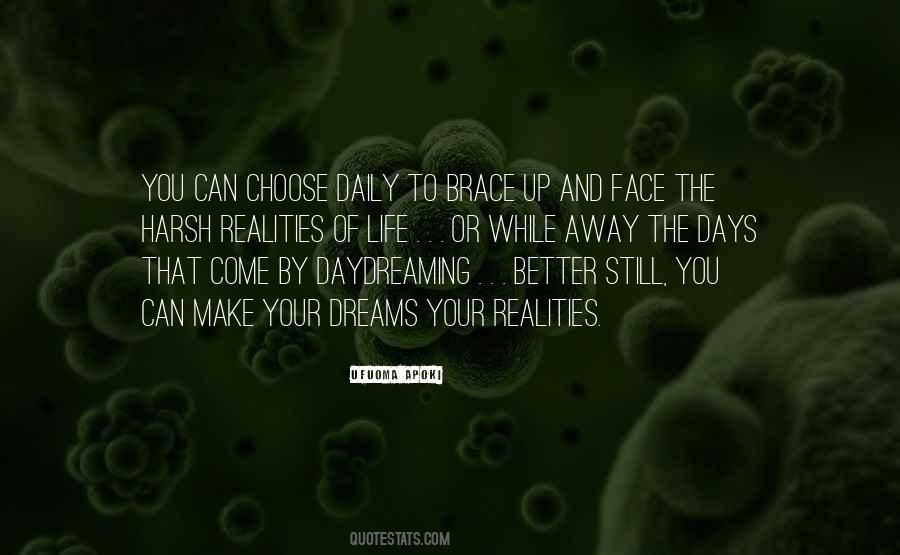 Quotes About Reality Is Better Than Dreams #1719596