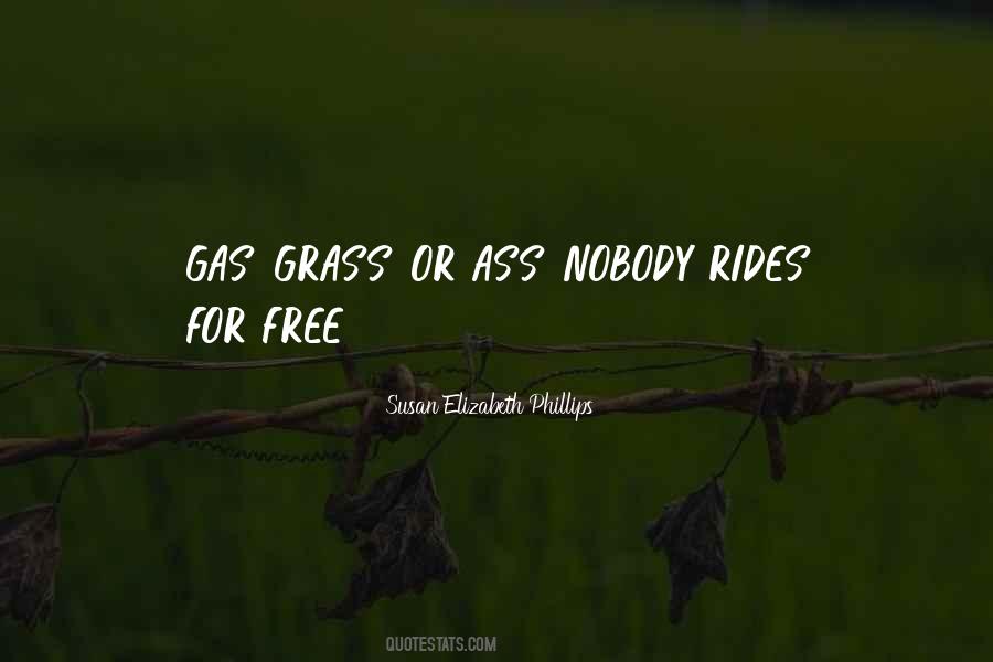 Quotes About Free Rides #1153035