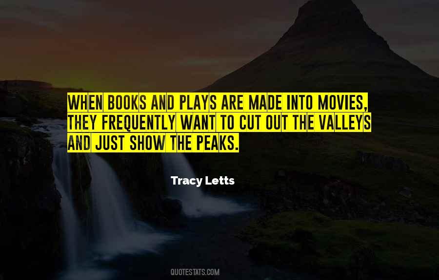 Quotes About Peaks And Valleys #1010005
