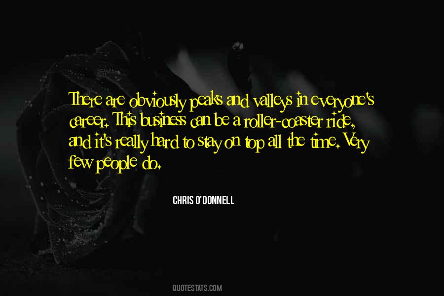 Quotes About Peaks And Valleys #1710311 Quotes About Peaks And Valleys #1710311
